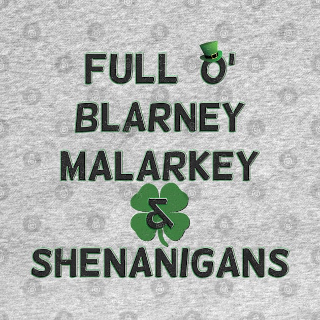 St Patricks Day Full O' Blarney Malarkey Shenanigans by ExplOregon